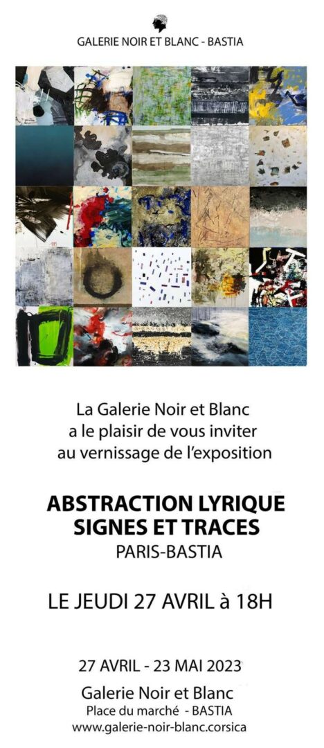 Exposition Hors les murs - Galerie Noir et Blanc Abstraction Lyrique - Signes et Traces